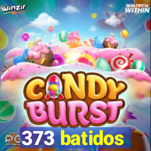 373 batidos